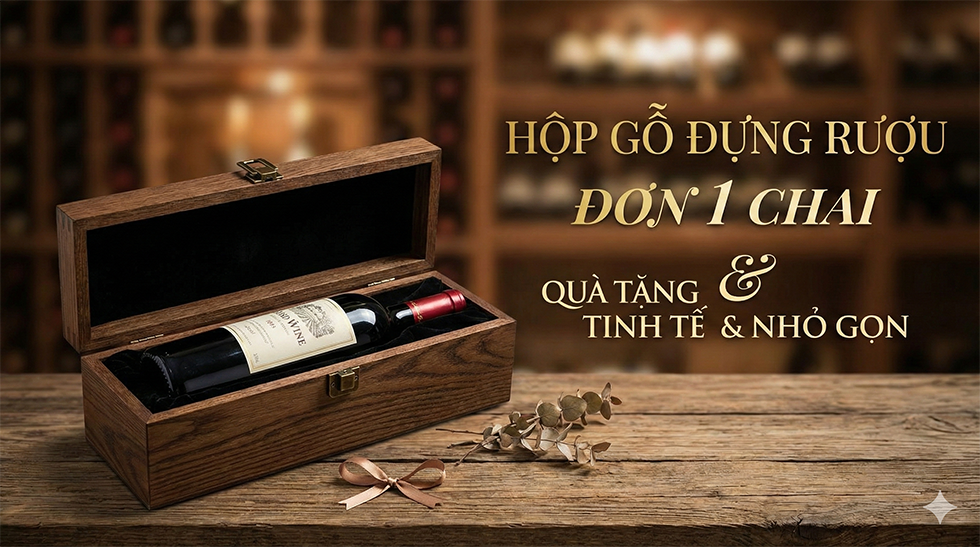 Hộp Gỗ Đựng Rượu Đơn 1 Chai: Quà Tặng Tinh Tế & Nhỏ Gọn